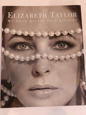 Elizabeth Taylor : My Love Affair with Jewelry Hardcover 1st Edition 2002